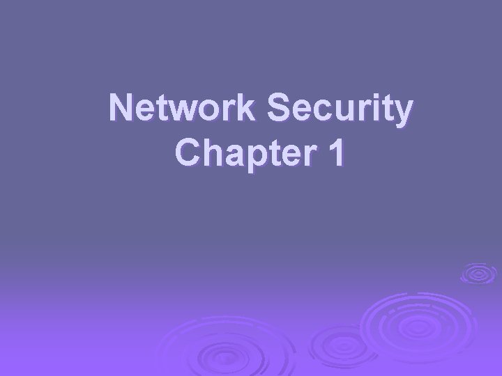 Network Security Chapter 1 