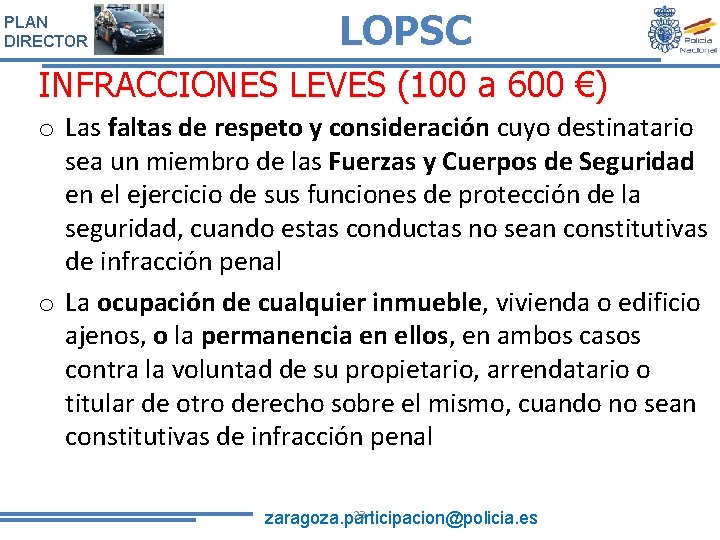 PLAN DIRECTOR LOPSC INFRACCIONES LEVES (100 a 600 €) o Las faltas de respeto