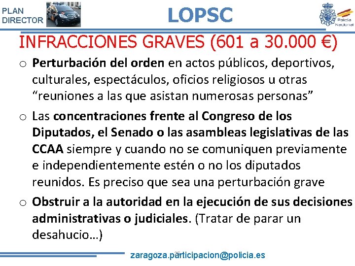 PLAN DIRECTOR LOPSC INFRACCIONES GRAVES (601 a 30. 000 €) o Perturbación del orden