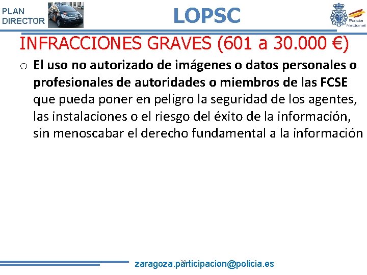 PLAN DIRECTOR LOPSC INFRACCIONES GRAVES (601 a 30. 000 €) o El uso no