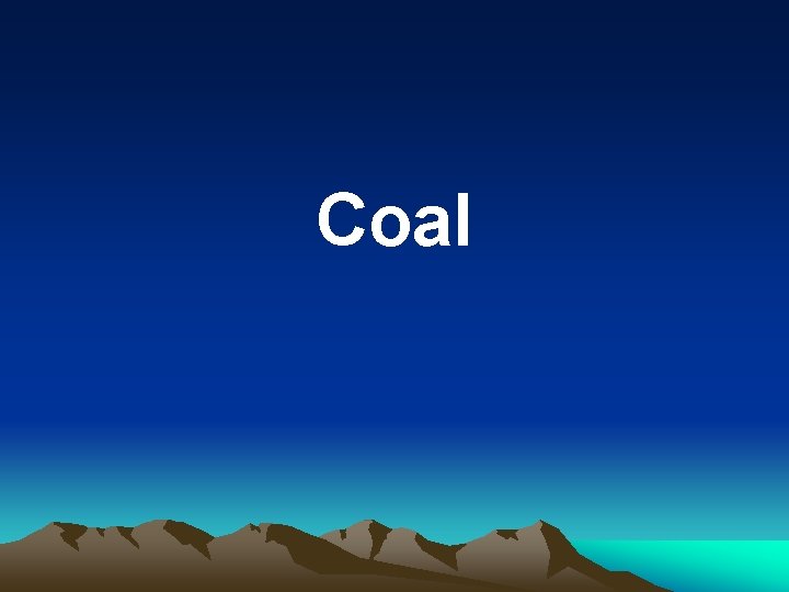 Coal 