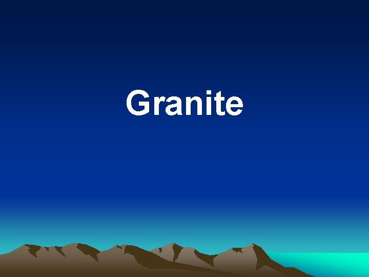 Granite 