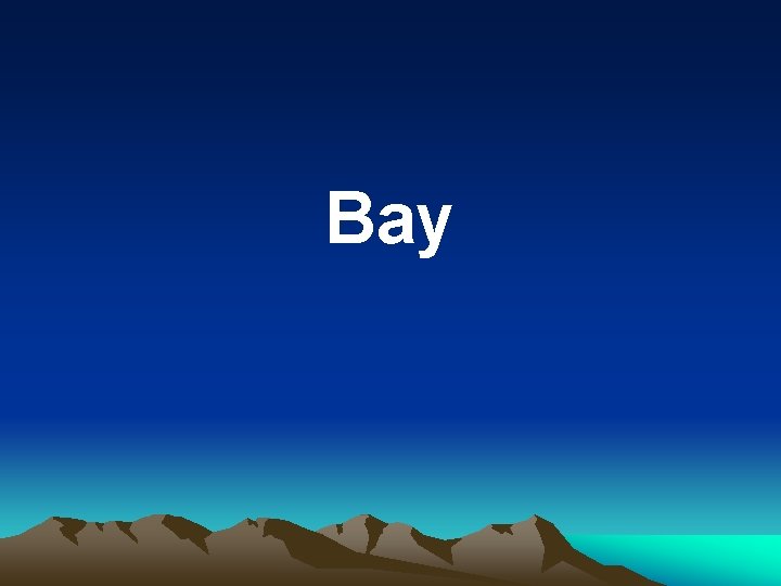 Bay 