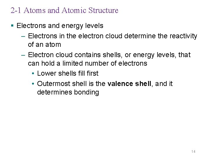 2 -1 Atoms and Atomic Structure § Electrons and energy levels – Electrons in