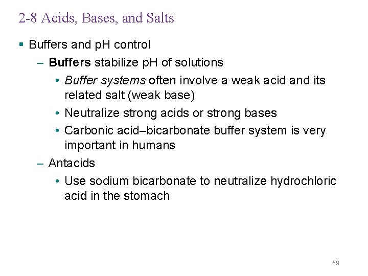 2 -8 Acids, Bases, and Salts § Buffers and p. H control – Buffers