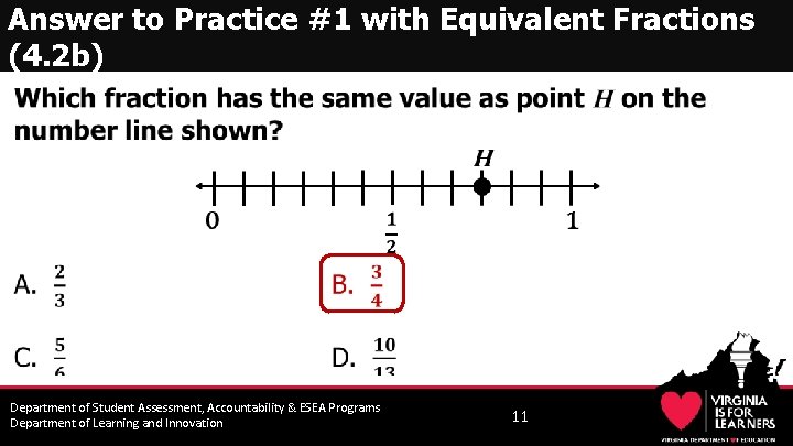 Answer to Practice #1 with Equivalent Fractions (4. 2 b) • Department of Student