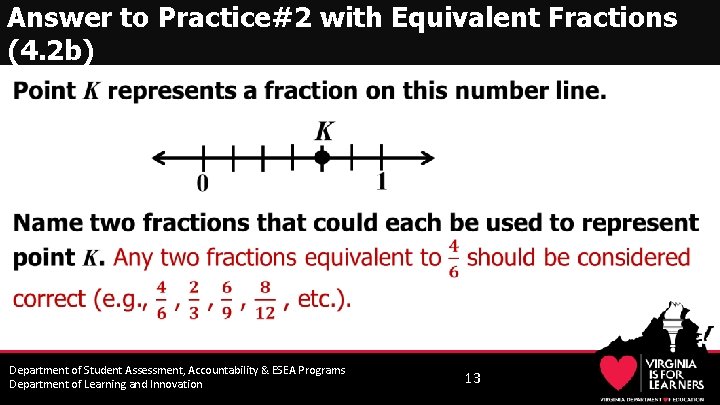Answer to Practice#2 with Equivalent Fractions (4. 2 b) • Department of Student Assessment,