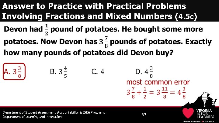 Answer to Practice with Practical Problems Involving Fractions and Mixed Numbers (4. 5 c)