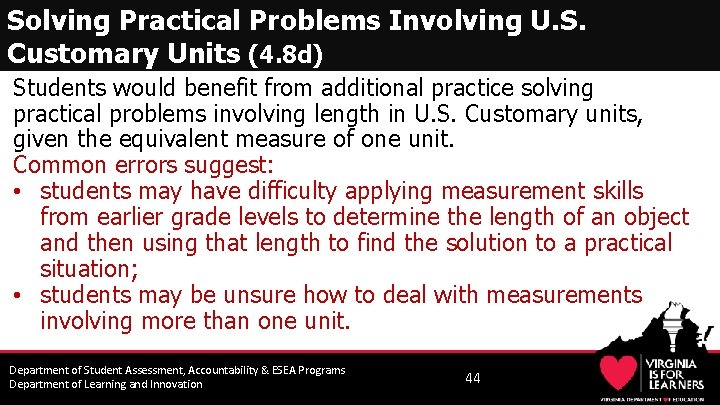 Solving Practical Problems Involving U. S. Customary Units (4. 8 d) Students would benefit