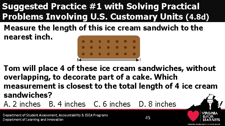 Suggested Practice #1 with Solving Practical Problems Involving U. S. Customary Units (4. 8