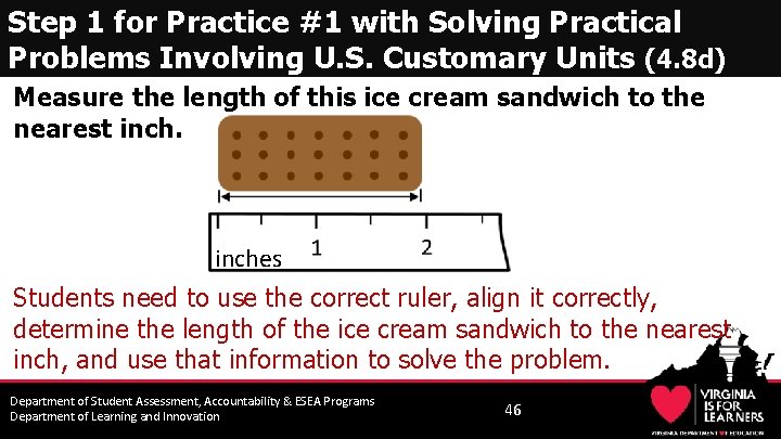 Step 1 for Practice #1 with Solving Practical Problems Involving U. S. Customary Units