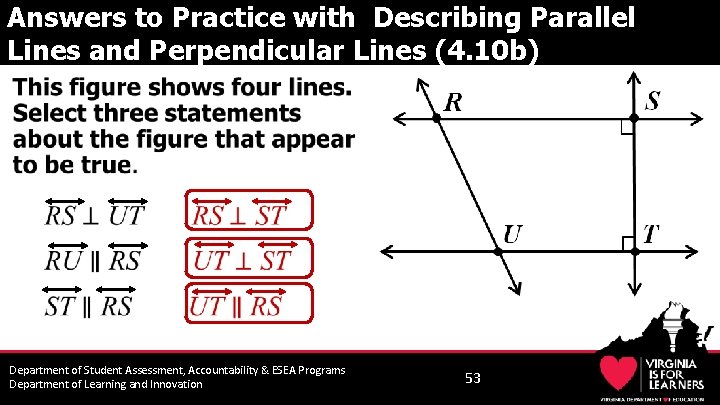 Answers to Practice with Describing Parallel Lines and Perpendicular Lines (4. 10 b) •