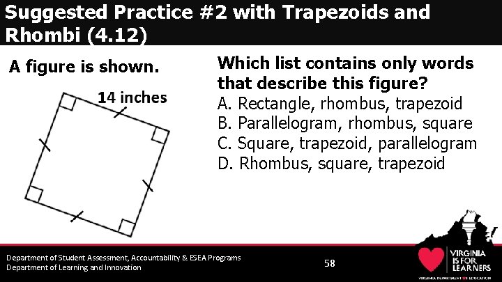 Suggested Practice #2 with Trapezoids and Rhombi (4. 12) A figure is shown. Which