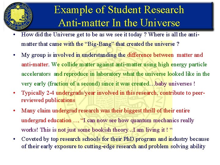 Example of Student Research Anti-matter In the Universe • How did the Universe get