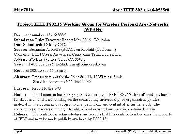 May 2016 doc. : IEEE 802. 11 -16 -0525 r 0 Project: IEEE P