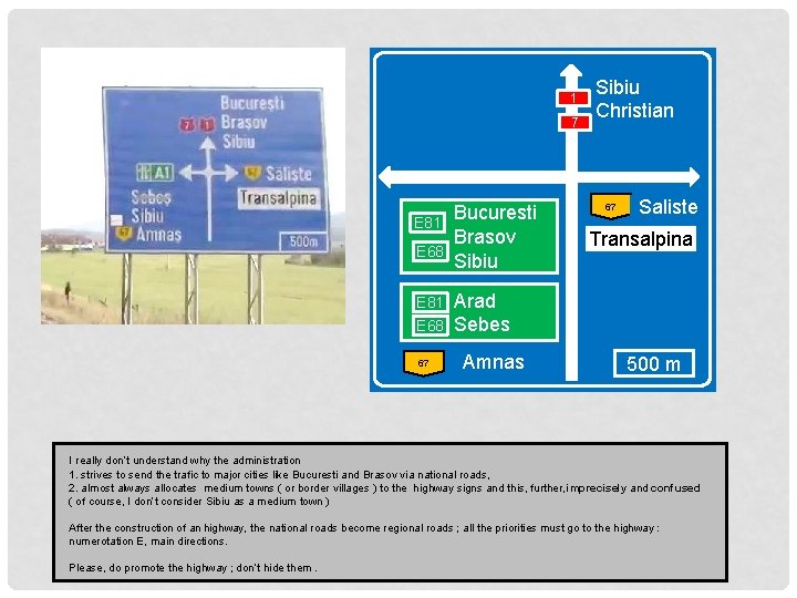 1 7 E 81 E 68 67 Bucuresti Brasov Sibiu Christian 67 Saliste Transalpina