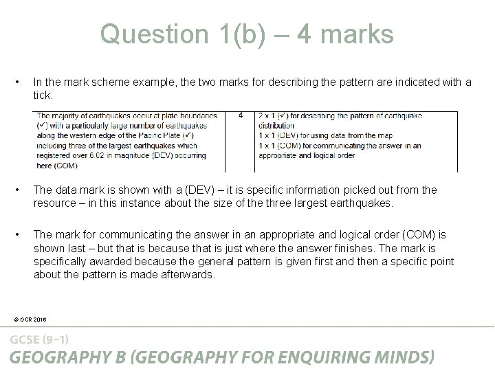 Question 1(b) – 4 marks • In the mark scheme example, the two marks