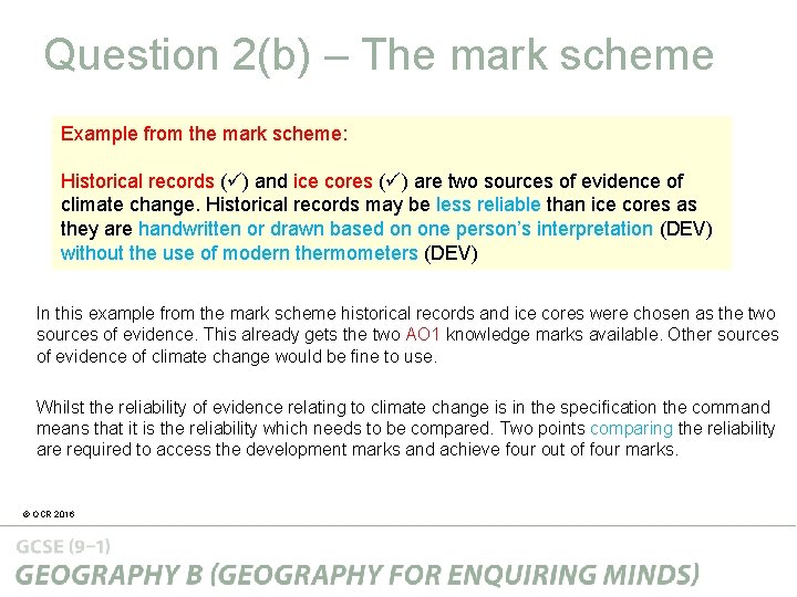 Question 2(b) – The mark scheme Example from the mark scheme: Historical records ( Question 2(b) – The mark scheme Example from the mark scheme: Historical records (