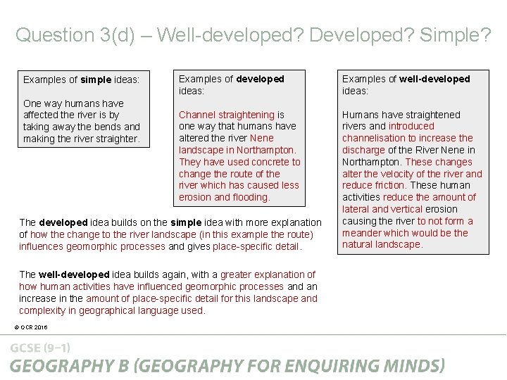 Question 3(d) – Well-developed? Developed? Simple? Examples of simple ideas: One way humans have