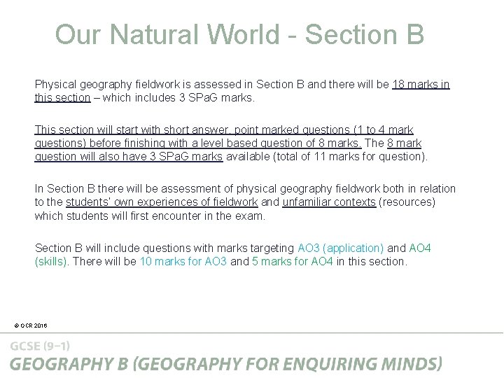 Our Natural World - Section B Physical geography fieldwork is assessed in Section B