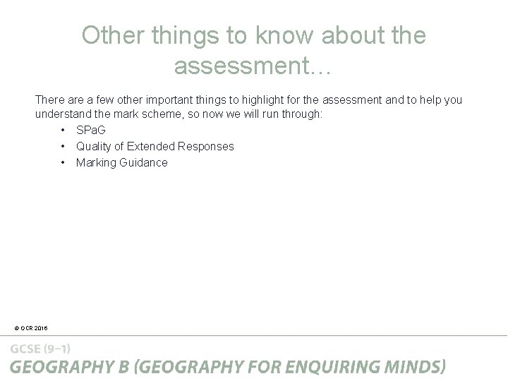 Other things to know about the assessment… There a few other important things to Other things to know about the assessment… There a few other important things to