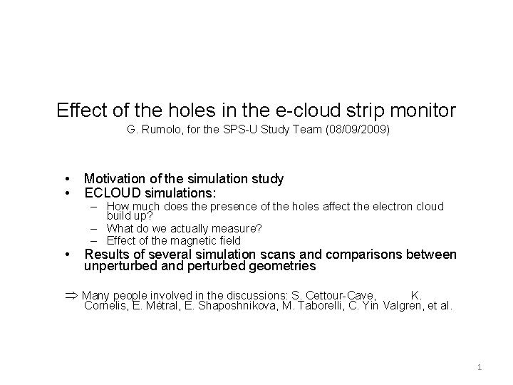 Effect of the holes in the e-cloud strip monitor G. Rumolo, for the SPS-U