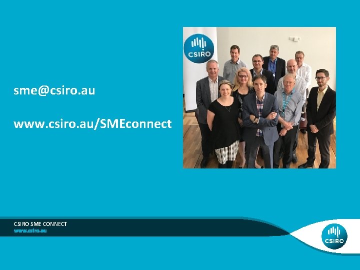 sme@csiro. au www. csiro. au/SMEconnect CSIRO SME CONNECT 