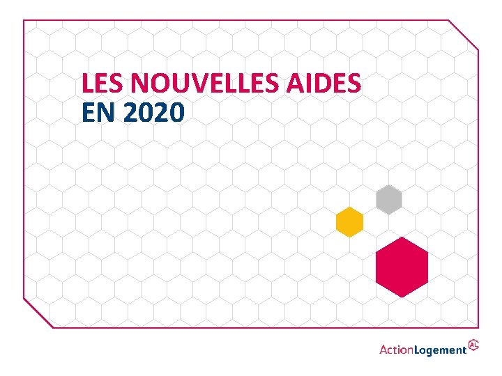 LES NOUVELLES AIDES EN 2020 21/09/2021 9 