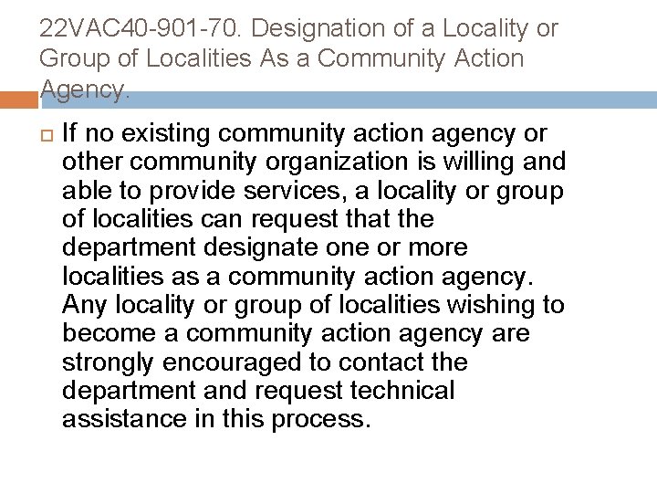 22 VAC 40 -901 -70. Designation of a Locality or Group of Localities As