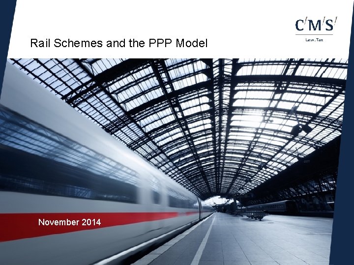 Rail Schemes and the PPP Model November 2014 