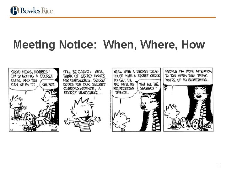 Meeting Notice: When, Where, How 11 