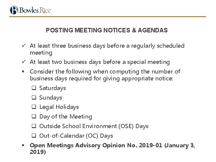 POSTING MEETING NOTICES & AGENDAS ü At least three business days before a regularly