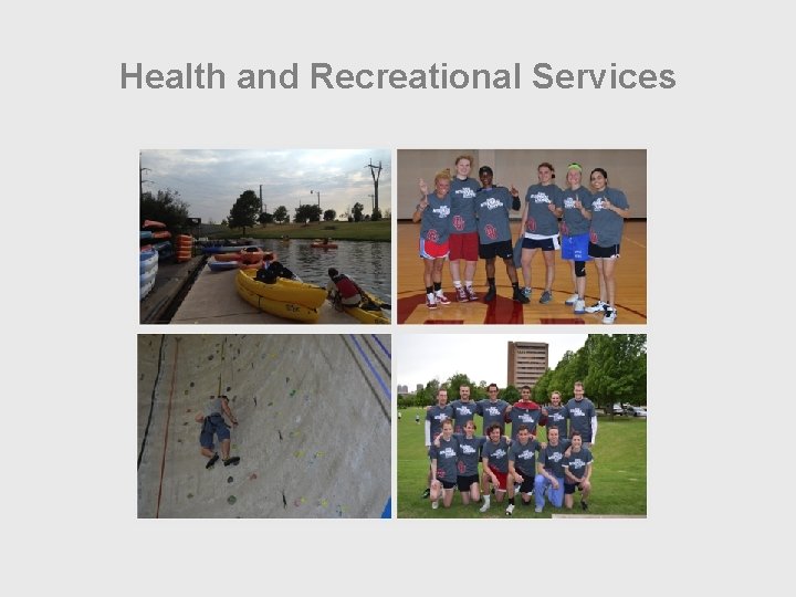 Health and Recreational Services 