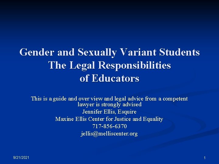 Gender and Sexually Variant Students The Legal Responsibilities of Educators This is a guide