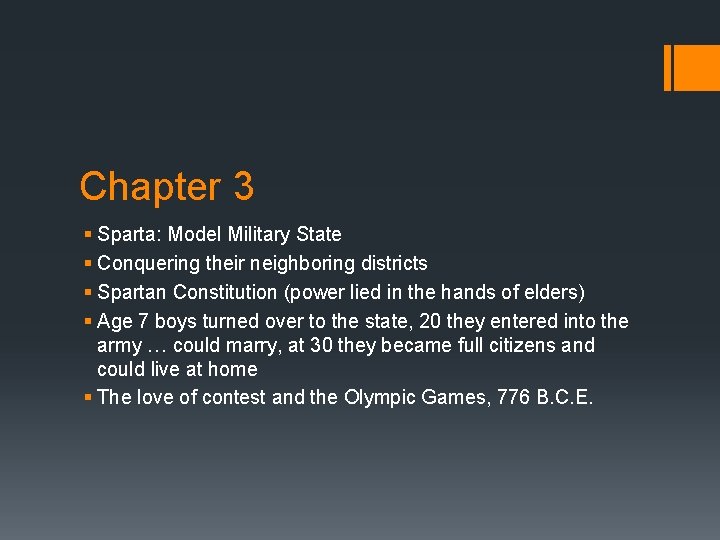 Chapter 3 § Sparta: Model Military State § Conquering their neighboring districts § Spartan Chapter 3 § Sparta: Model Military State § Conquering their neighboring districts § Spartan