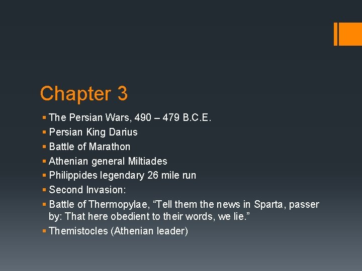 Chapter 3 § The Persian Wars, 490 – 479 B. C. E. § Persian Chapter 3 § The Persian Wars, 490 – 479 B. C. E. § Persian