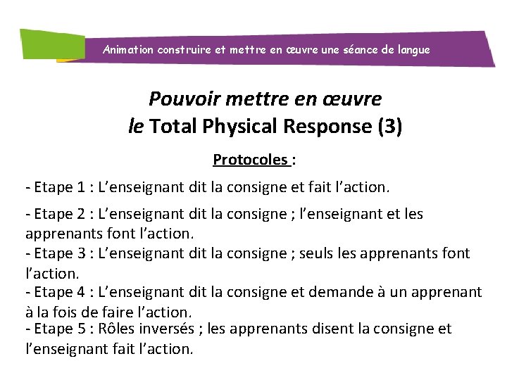 Animation construire et mettre en œuvre une séance de langue Pouvoir mettre en œuvre