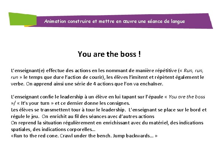 Animation construire et mettre en œuvre une séance de langue You are the boss