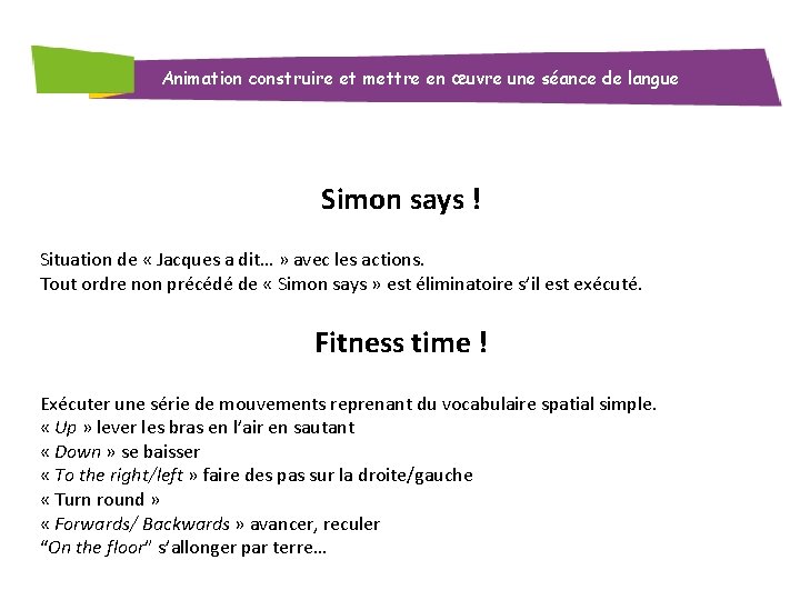Animation construire et mettre en œuvre une séance de langue Simon says ! Situation