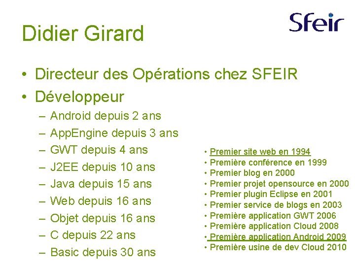 Didier Girard • Directeur des Opérations chez SFEIR • Développeur – – – –
