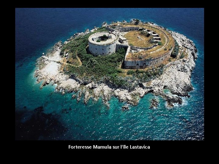 Forteresse Mamula sur l’île Lastavica 