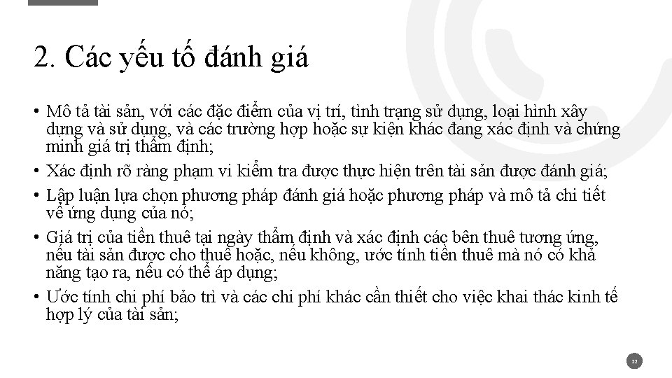 2. Các yếu tố đánh giá • Mô tả tài sản, với các đặc