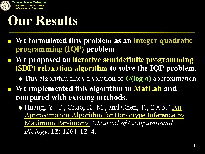 National Taiwan University Department of Computer Science and Information Engineering Our Results n n