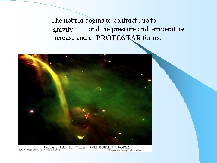 The nebula begins to contract due to _____ and the pressure and temperature gravity