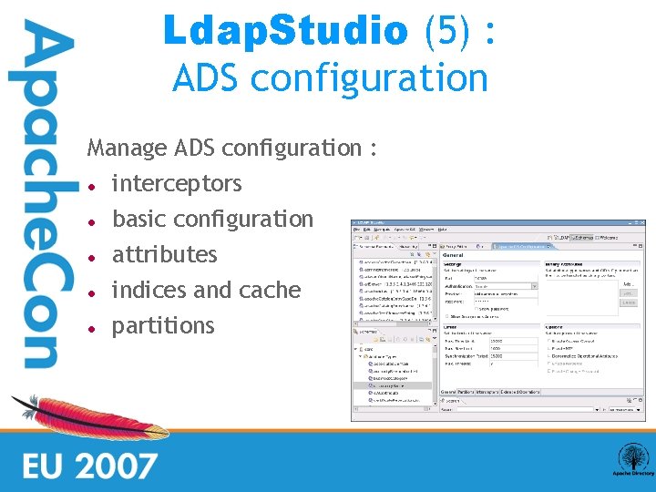 Ldap. Studio (5) : ADS configuration Manage ADS configuration : interceptors basic configuration attributes