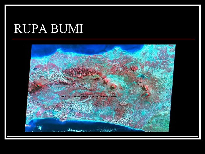 RUPA BUMI RUPA BUMI