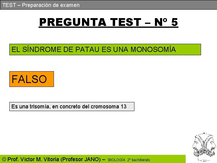 TEST – Preparación de examen PREGUNTA TEST – Nº 5 EL SÍNDROME DE PATAU