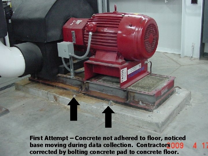 Vibration Issues w/ Loop Pump First Attempt – Concrete not adhered to floor, noticed