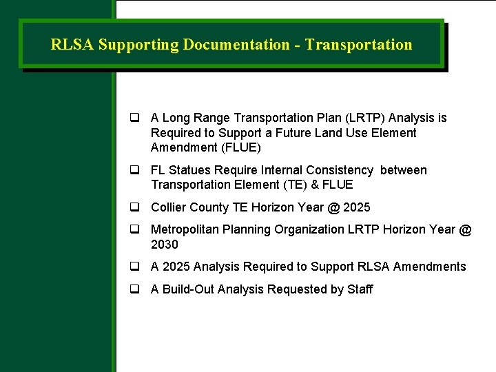 RLSA Supporting Documentation - Transportation q A Long Range Transportation Plan (LRTP) Analysis is