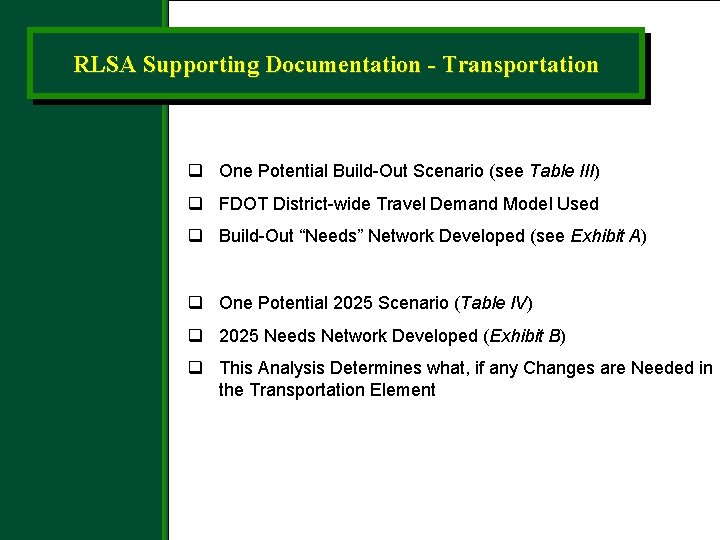 RLSA Supporting Documentation - Transportation q One Potential Build-Out Scenario (see Table III) q